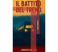 IL BATTITO DEL TRENO