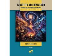 Il battito dell'universo. Viaggio nella storia della musica (Journey)