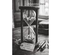 Il battito segreto del tempo: 100 Poesie e storie di Massimo Inesi