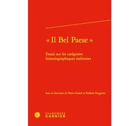 "Il Bel Paese": Essais sur les catégories historiographiques italiennes