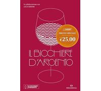 Il Bicchiere d'Argento (Nuove proposte Cucchiaio d'argento)