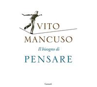 Il bisogno di pensare (Saggi)