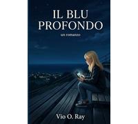 Il Blu Profondo: Cronache di un onore mai tradito