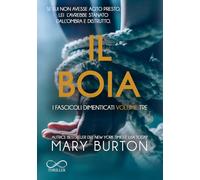 Il boia. I fascicoli dimenticati (Vol. 3)