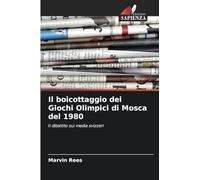 Il boicottaggio dei Giochi Olimpici di Mosca del 1980: Il dibattito sui media svizzeri