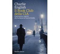 Il Book Club della CIA. L'operazione segreta che ha deciso la Guerra fredda (Gli specchi)