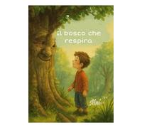 Il bosco che respira