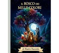 Il Bosco dei Mille Colori