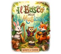 Il Bosco della Musica - Un viaggio dall'A alla Z