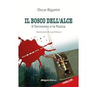 Il bosco dell'alce. Ediz. illustrata