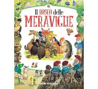 Il bosco delle meraviglie. Ediz. a colori (Magic Price)