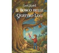 Il Bosco delle Quattro Luci