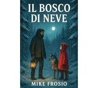 Il Bosco di Neve