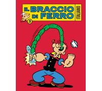 Il Braccio di Ferro italiano. La gara di ballo (Vol. 3) (Gli albi della cosmo)