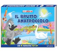 Il brutto anatroccolo. Fiabe pop-up. Ediz. a colori