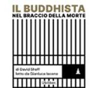 Il buddhista nel braccio della morte