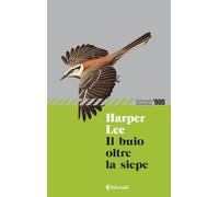Il buio oltre la siepe (Universale economica '900)