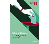 Il buon governo. L'età dei doveri (Oscar saggi)