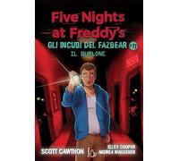 Il burlone. Five nights at Freddy's. Gli incubi del Fazbear (Vol. 11) (Il Castoro bambini)