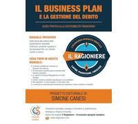 Il Business Plan e la gestione del debito - Guida pratica alla sostenibilità finanziaria