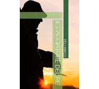 IL CACCIATORE DEL RE (RACCONTI)