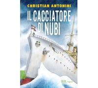 Il cacciatore di nubi (BUR Ragazzi Verdi)