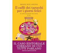 Il caffè dei tarocchi per i giorni felici (3.0)