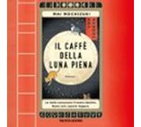 Il Caffè Della Luna Piena