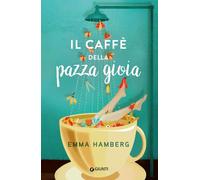 Il caffè della pazza gioia (A)