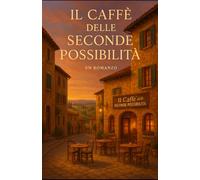 IL CAFFÈ DELLE SECONDE POSSIBILITÀ
