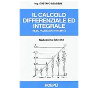 IL CALCOLO DIFFERENZIALE ED INTEGRALE RESO FACILE (Matematica)