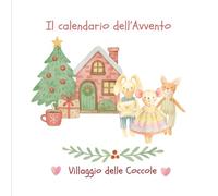 il calendario dell'Avvento: Villaggio delle Coccole