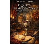 Il Calice del Maestro di Zecca: Firenze, 1478 - Un omicidio all’ombra della Congiura dei Pazzi