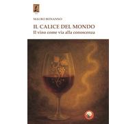 Il calice del mondo. Il vino come via alla conoscenza (Hod)