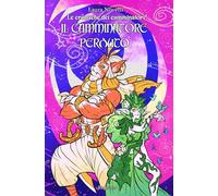 Il Camminatore perduto: Romanzo (Le cronache dei Camminatori)