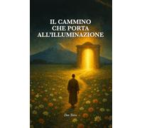 Il cammino che porta all'illuminazione