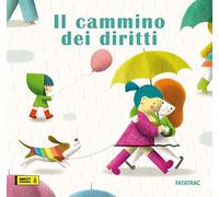 Il cammino dei diritti (Carte in tavola. Scoprire il mondo)