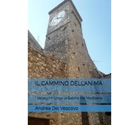 IL CAMMINO DELL’ANIMA: I pellegrini lungo la Sabina nel Medioevo