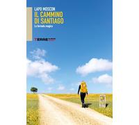 Il cammino di Santiago. La formula magica (Sconfinamenti)