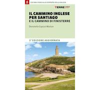 Il cammino inglese per Santiago e il Cammino di Finisterre (Percorsi)