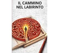 Il Cammino nel Labirinto