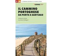Il cammino portoghese da Porto a Santiago (Percorsi)