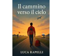 Il cammino verso il cielo: Il tempo delle radici e dei sogni: 2 (Il viaggio di Enea)