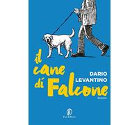 Il cane di Falcone (Le strade)