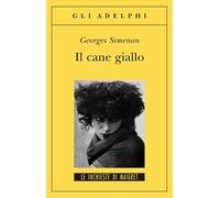 Il cane giallo (Gli Adelphi. Le inchieste di Maigret)