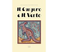 Il Canguro e Il Vento: Racconti Bilingue per Imparare l'Inglese