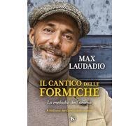 Il cantico delle formiche. La melodia dell'anima