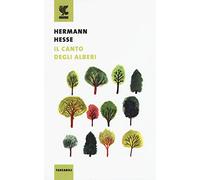 Il canto degli alberi (Tascabili Guanda. Poesia)