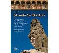 Il canto dei Bischeri. Ediz. illustrata (Il segnalibro)