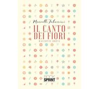 Il canto dei fiori